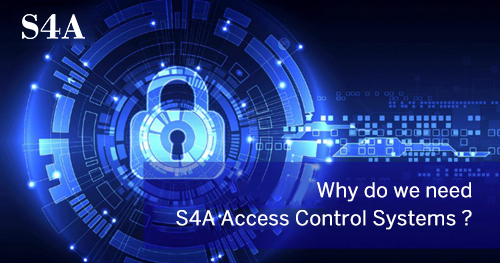 neden ihtiyacımız var S4A erişim kontrolü Sistemler 